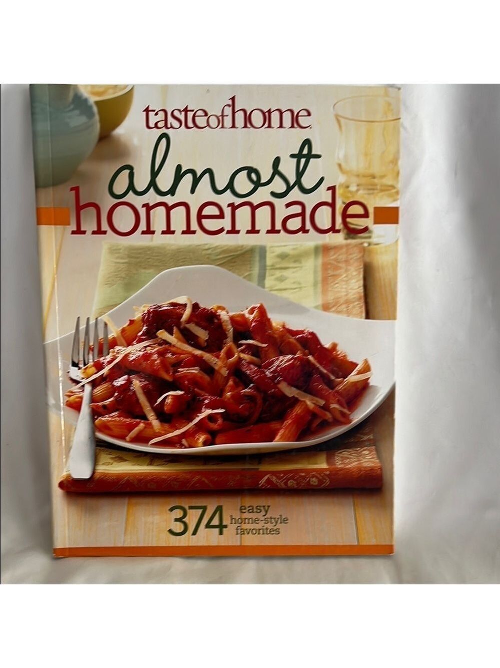 Taste of Home Almost Homemade Cookbook